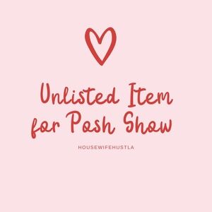 Unlisted Inventory Posh Show